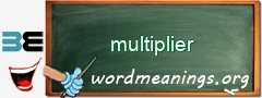 WordMeaning blackboard for multiplier